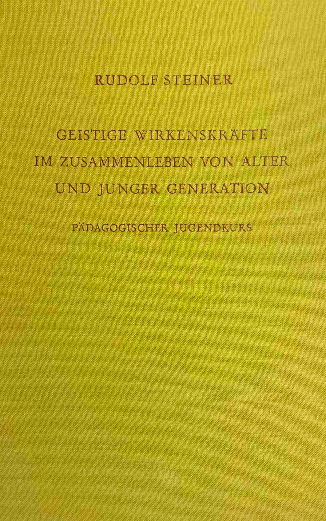 Geistige Wirkenskräfte im Zusammenhang von alter und junger Generation