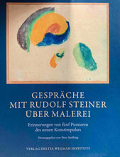 Laden Sie das Bild in den Galerie-Viewer, Gespräche mit Rudolf Steiner über Malerei