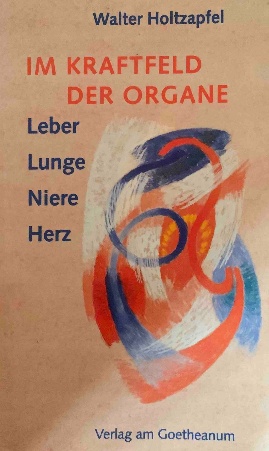 Im Kraftfeld der Organe