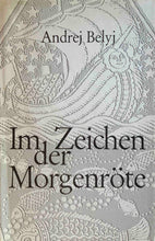Laden Sie das Bild in den Galerie-Viewer, Im Zeichen der Morgenröte