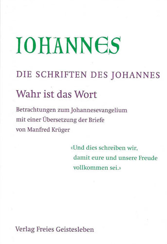 Johannes - Wahr ist das Wort