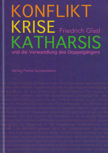 Konflikte Krise Katharsis