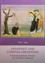Laden Sie das Bild in den Galerie-Viewer, Krankheit und Christus-Erkenntnis