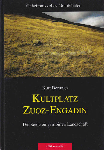 Kultplatz Zuoz - Engadin