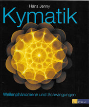 Laden Sie das Bild in den Galerie-Viewer, Kymatik