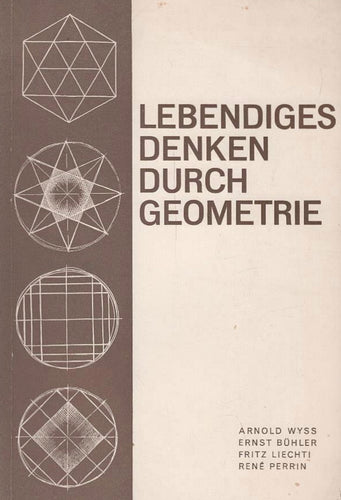 Lebendiges Denken durch Geometrie