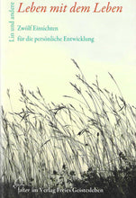 Laden Sie das Bild in den Galerie-Viewer, Leben mit dem Leben