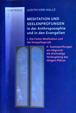 Laden Sie das Bild in den Galerie-Viewer, Meditation und Seelenpfrüfungen in der Anthroposophie und in den Evangelien