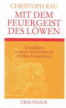 Laden Sie das Bild in den Galerie-Viewer, Mit dem Feuer des Löwen