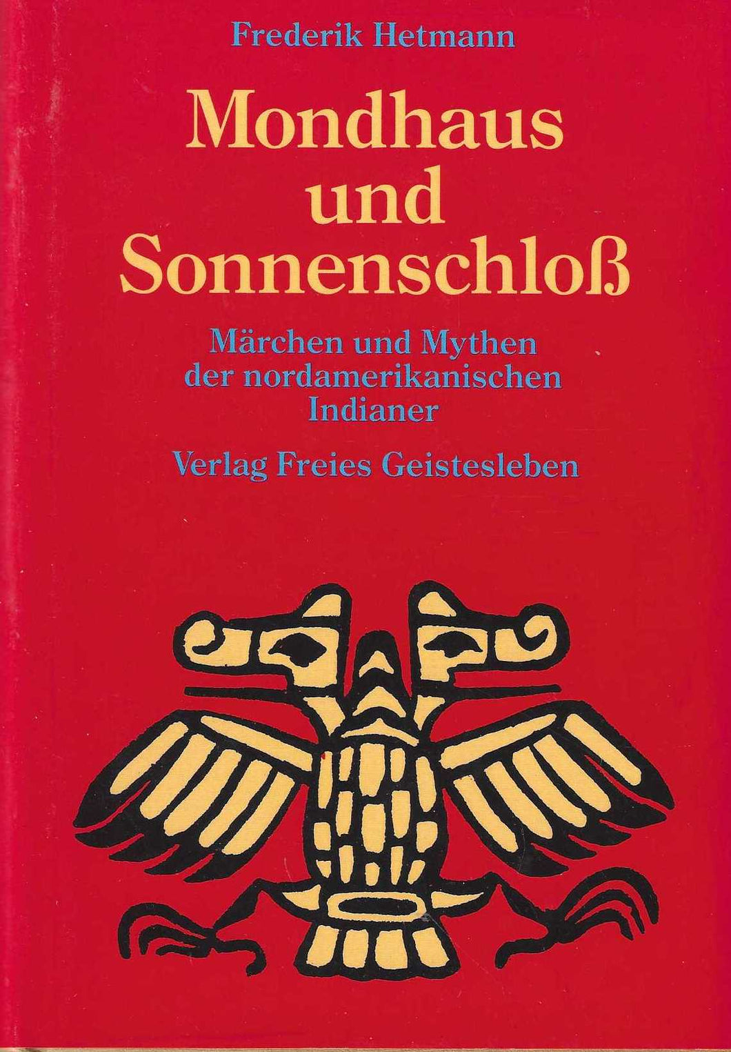 Mondhaus und Sonnenschloss