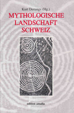 Laden Sie das Bild in den Galerie-Viewer, Mythologische Landschaft Schweiz