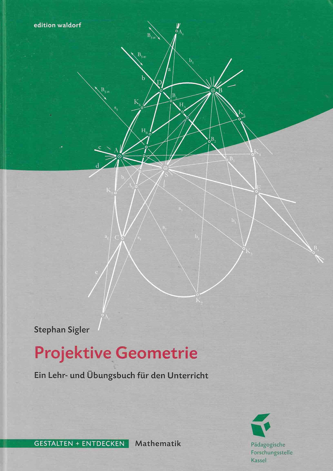 Projektive Geometrie