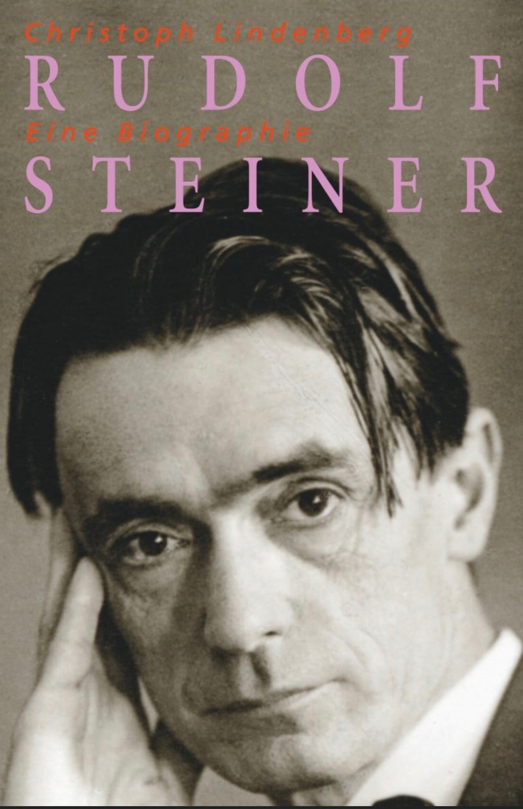 Rudolf Steiner - eine Biographie