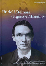 Laden Sie das Bild in den Galerie-Viewer, Rudolf Steiners "eigenste Mission"