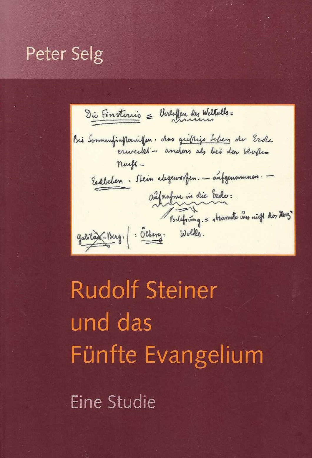 Rudolf Steiner und das Fünfte Evangelium