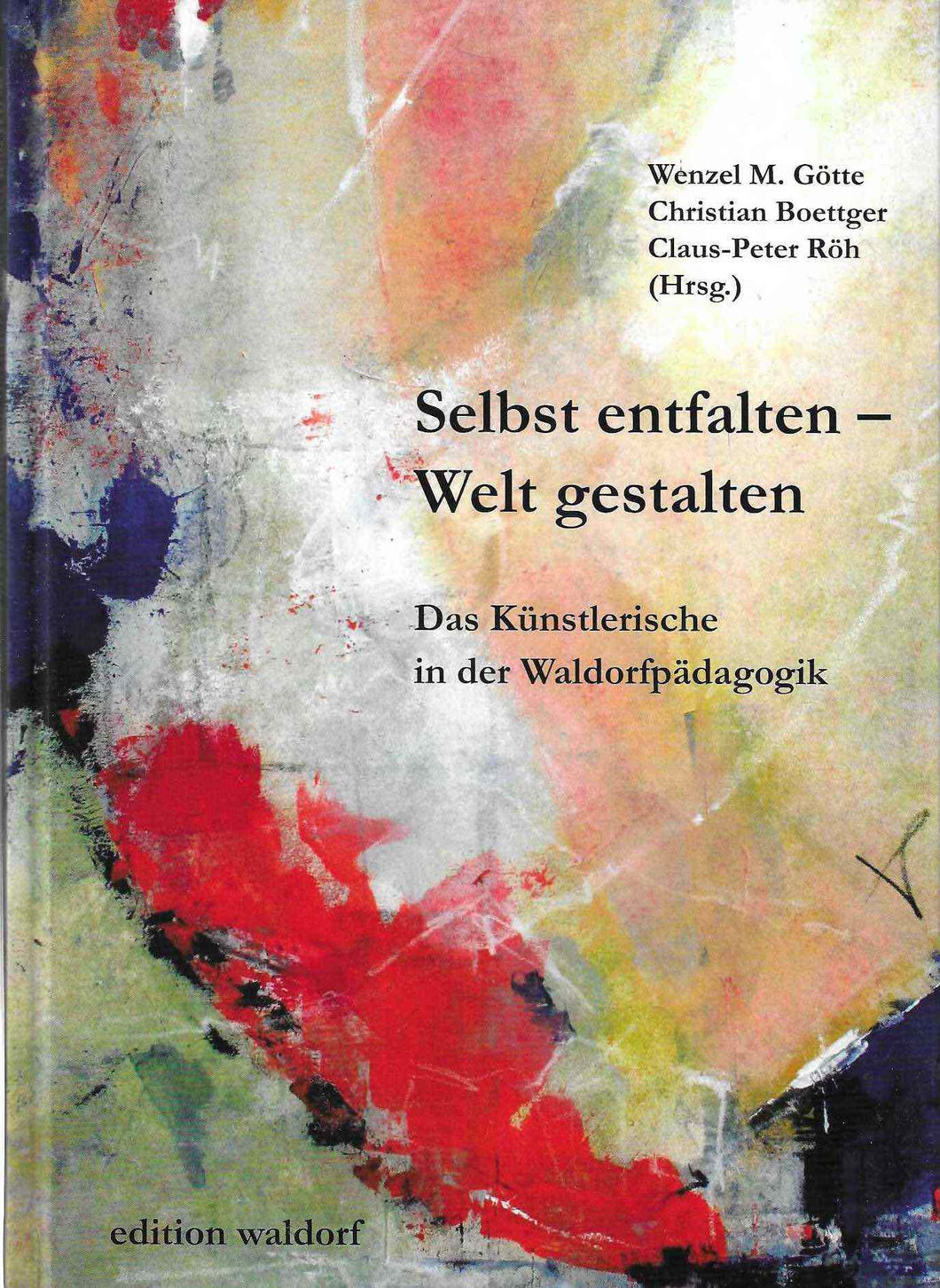 Selbst entfalten - Welt gestalten