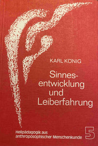 Sinnesentwicklung und Leibefahrung