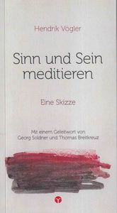 Sinn und Sein meditieren