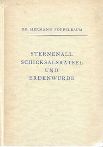 Sternenall, Schicksalsrätsel und Erdenwürde