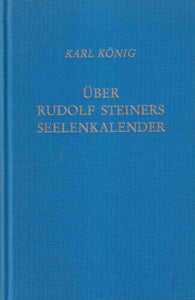 Über Rudolf Steiners Seelenkalender