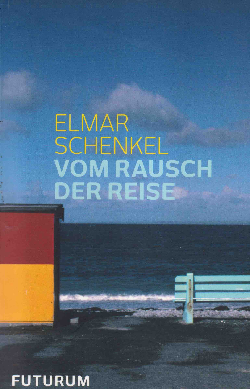 Vom Rausch der Reise