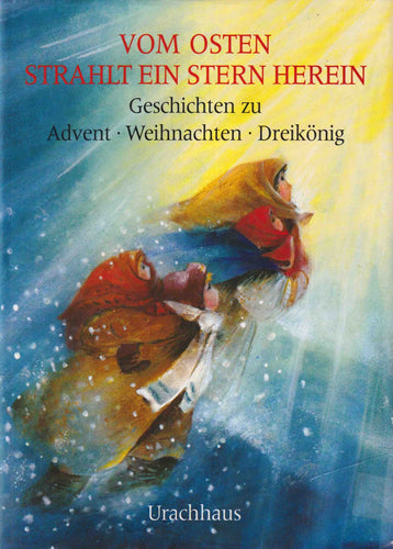 Vom Osten strahlt ein heller Stern herein