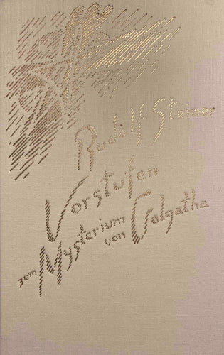 Vorstufen zum Mysterium von Golgatha