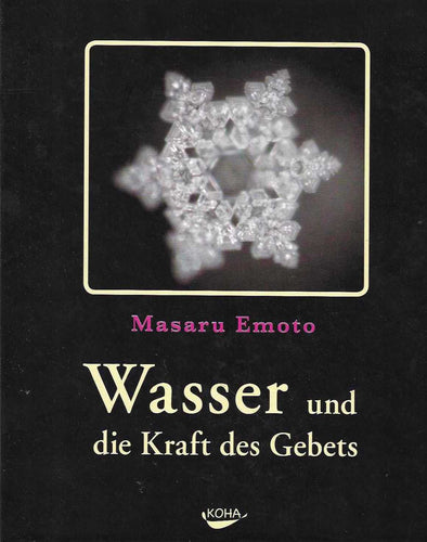 Wasser und die Kraft des Gebets