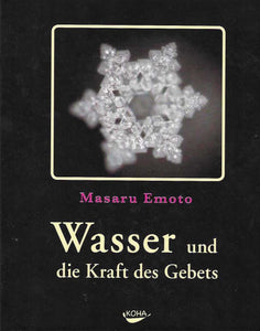 Wasser und die Kraft des Gebets