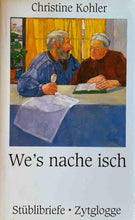 Laden Sie das Bild in den Galerie-Viewer, We `s nache isch