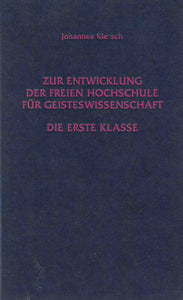 Zur Entwicklung der freien Hochschule für Geisteswissenschaft