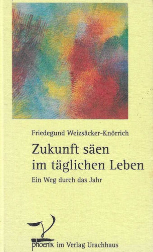 Zukunft säen im täglichen Leben