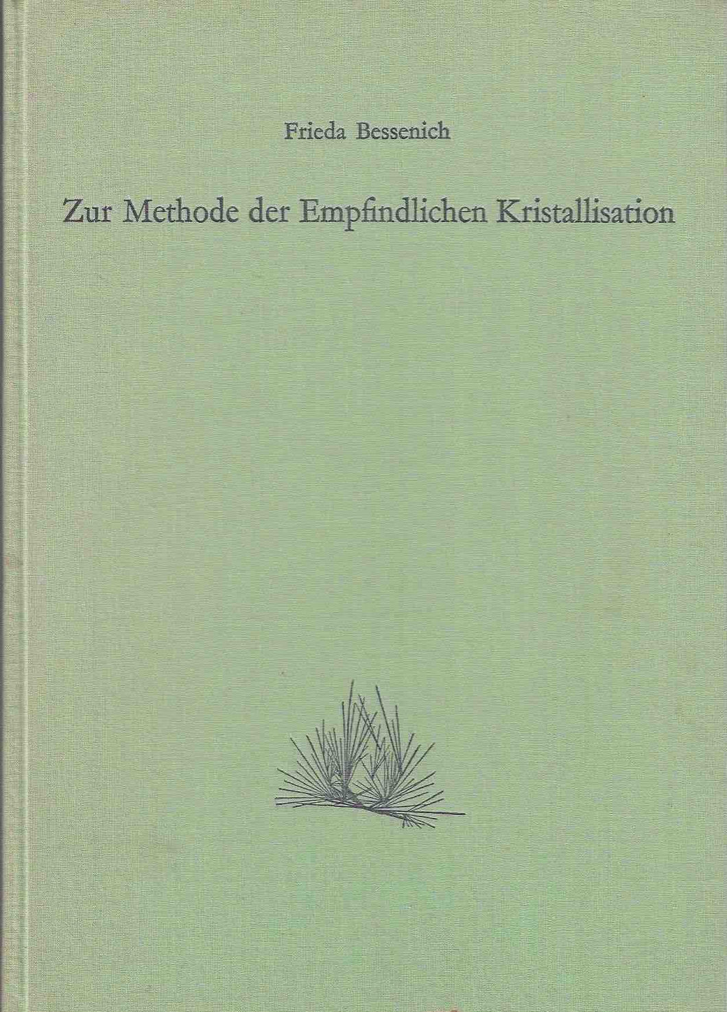 Zur Methode der Empfindlichen Kristallisation