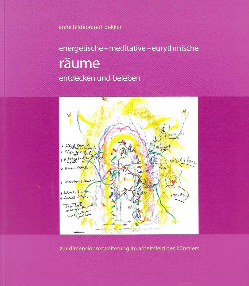 energetisch - mediative - eurythmische räume entdecken und beleben