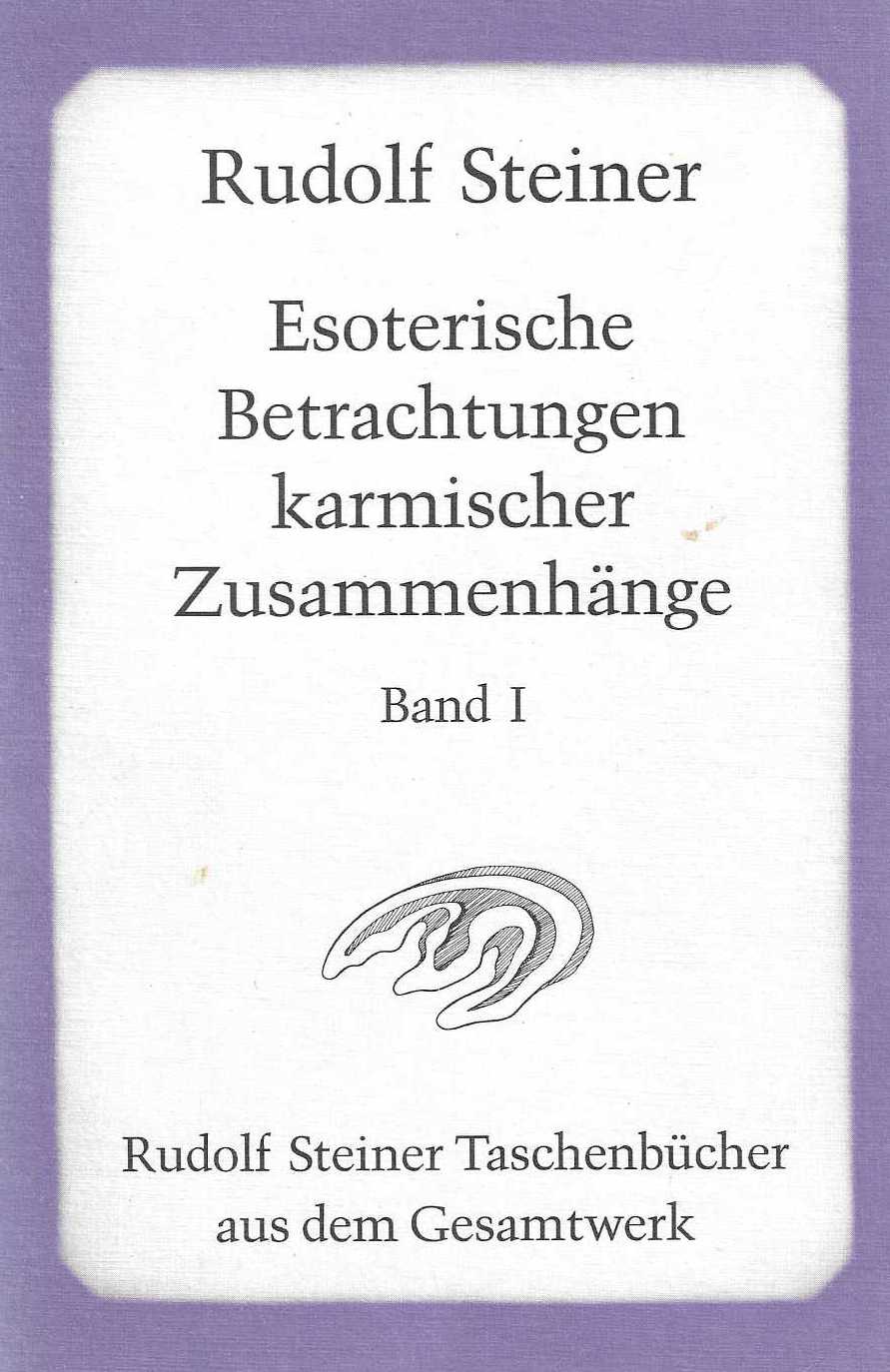 Esoterische Betrachtungen karmischer Zusammenhänge Band I