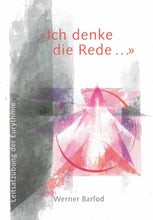 Laden Sie das Bild in den Galerie-Viewer, Die Urphänomene eurythmischen Bewegens