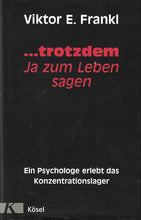 Laden Sie das Bild in den Galerie-Viewer, ... trotzdem Ja zum Leben sagen