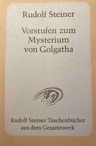Vorstufen zum Mysterium von Golgatha