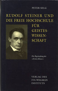 Rudolf Steiner und die freie Hochschule für Geisteswissenschaft