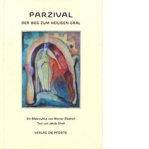 Parzival & Der Weg zum heiligen Gral