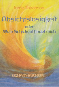 Absichtslosigkeit