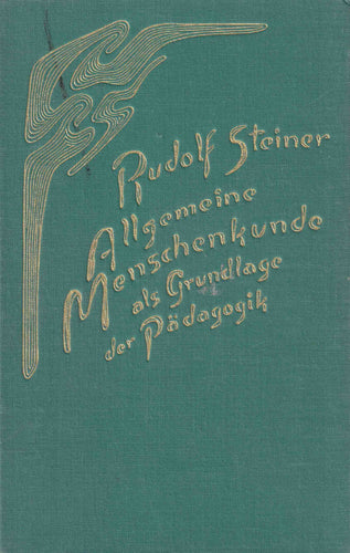Allgemeine Menschenkunde als Grundlage der Pädagogik