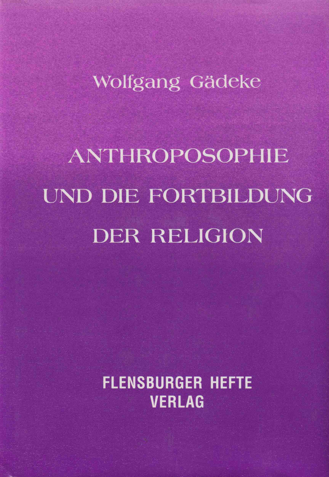Anthroposophie und die Fortbildung der Religion