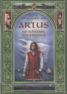 Artus, im Schatten des Kreuzes