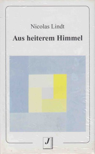 Aus heiterem Himmel