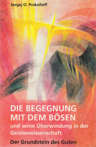 Die Begegnung mit dem Bösen