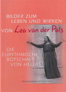 Bilder zum Leben und Wirken von Lea van der Pals