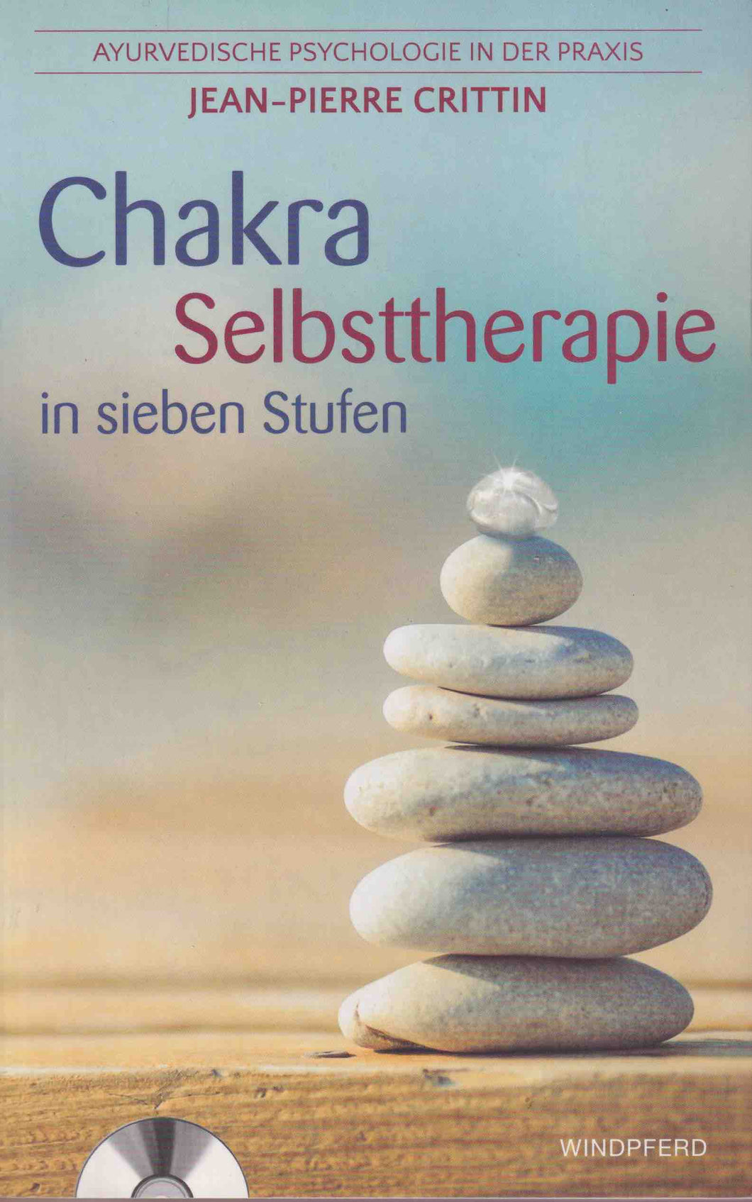 Chakra Selbsttherapie in sieben Stufen