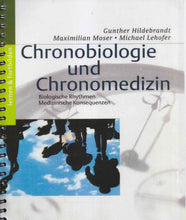 Laden Sie das Bild in den Galerie-Viewer, Chronobiologie und Chronomedizin