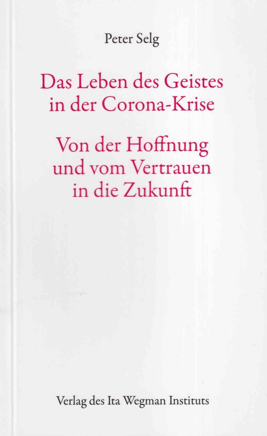 Das Leben des Geistes in der Corona-Krise